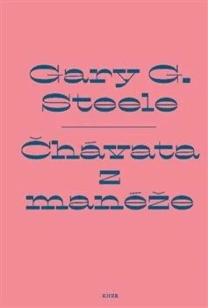 Čhávata z manéže - Gary G. Steele