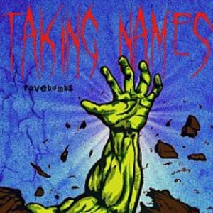 ravebombs – Taking Names