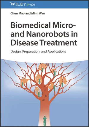 Biomedical Micro- and Nanorobots in Disease Treatment