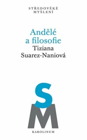 Andělé a filosofie - Tiziana Suarez-Naniová