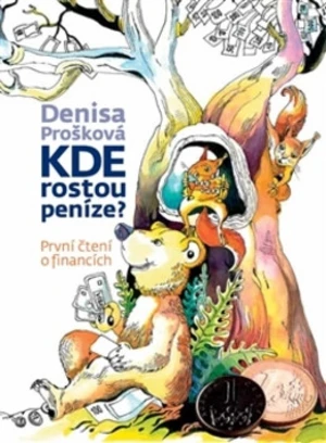 Kde rostou peníze? - Denisa Prošková