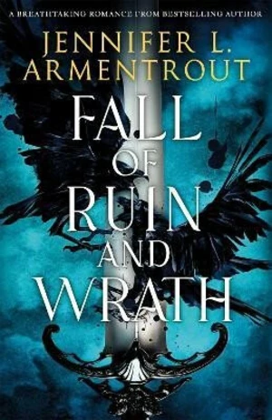 Fall of Ruin and Wrath - Jennifer L. Armentrout