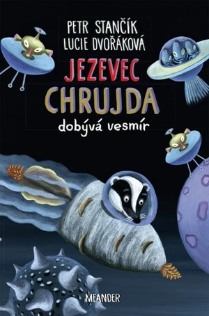 Jezevec Chrujda dobývá vesmír - Petr Stančík