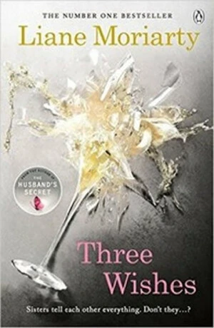 Three Wishes - Liane Moriarty