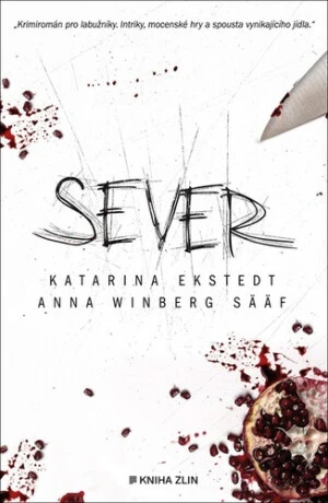 Sever - Katarina Ekstedt, Anna Winberg Sääf