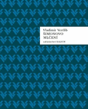 Šimonovo mlčení - Vladimir Vertlib