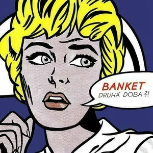 Banket - Druhá doba?! (LP)