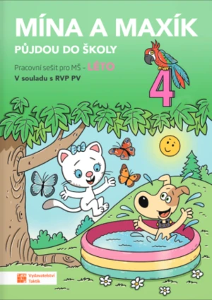 Mína a Maxík půjdou do školy (Pracovní sešit pro MŠ: Léto 4)