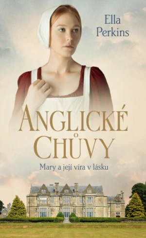 Anglické chůvy - Mary a její víra v lásku - Ella Perkins