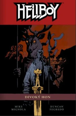 Hellboy Divoký hon - Mike Mignola, Duncan Fegredo