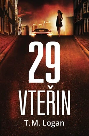 29 vteřin - T. M. Logan