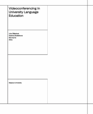 Videoconferencing in University Language Education - Libor Štěpánek, Kateřina Sedláčková, Nick Byrne - e-kniha