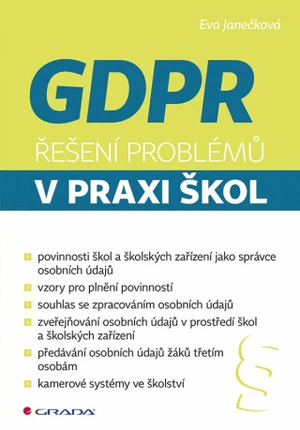 GDPR Řešení problémů v praxi škol - Eva Janečková