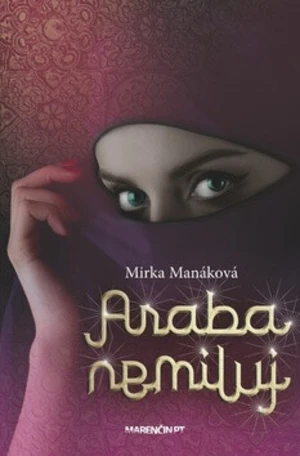 Araba nemiluj - Mirka Manáková