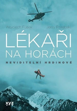 Lékaři na horách - Jerzy Porebski, Wojciech Fusek