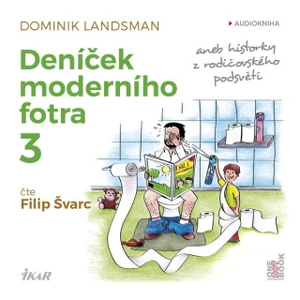 Deníček moderního fotra 3 - Dominik Landsman - audiokniha