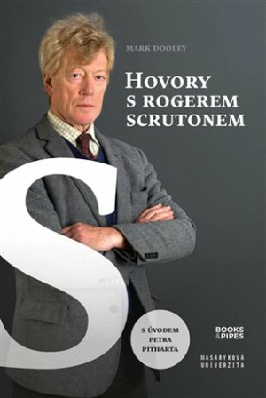 Hovory s Rogerem Scrutonem - Mark Dooley