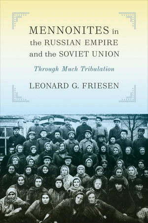 Mennonites in the Russian Empire and the Soviet Union