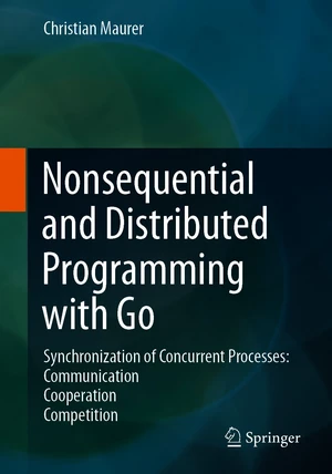 Nonsequential and Distributed Programming with Go