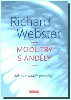 Modlitby s anděly - Richard Webster