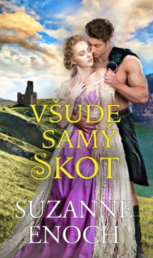 Všude samý Skot - Suzanne Enoch - e-kniha