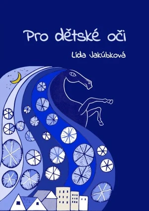 Pro dětské oči - Lída Jakúbková - e-kniha