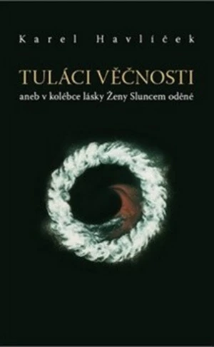 Tuláci věčnosti - Karel Havlíček