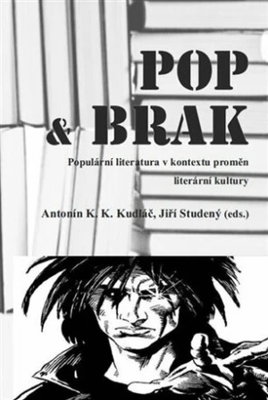 POP & BRAK - Antonín K. K. Kudláč, Jiří Studený