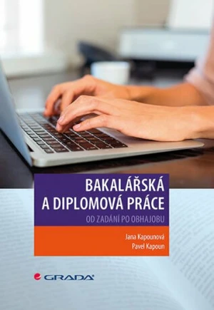 Bakalářská a diplomová práce - Jana Kapounová, Pavel Kapoun