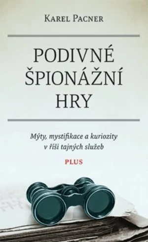 Podivné špionážní hry - Karel Pacner - e-kniha