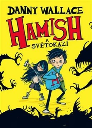 Hamish a Světokazi - Danny Wallace