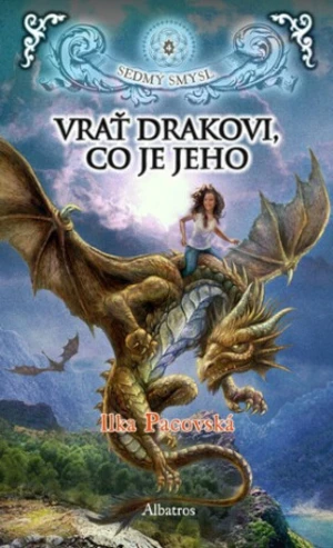 Vrať drakovi, co je jeho - Ilka Pacovská