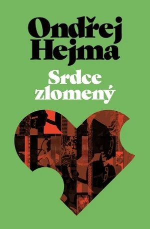 Srdce zlomený - Ondřej Hejma - e-kniha