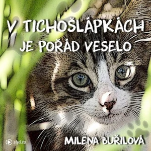 V Tichošlápkách je pořád veselo - Milena Buřilová - audiokniha