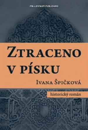 Ztraceno v písku - Ivana Špičková