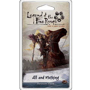 Legend of the Five Rings: The Card Game - All and Nothing