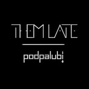 THEM LATE – Podpalubí