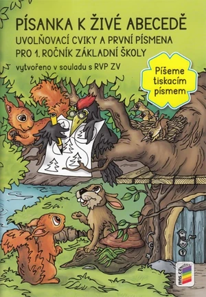 Písanka k Živé abecedě 1.r. - Píšeme tiskacím písmem