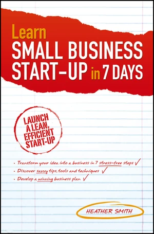 Learn Small Business Startup in 7 Days