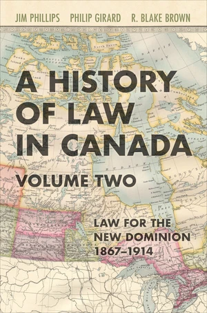 A History of Law in Canada, Volume Two