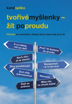 Tvořivé myšlenky - žít po proudu - Karel Spilko - e-kniha