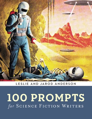 100 Prompts for Science Fiction Writers