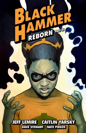 Black Hammer Volume 7