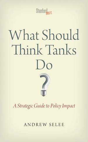 What Should Think Tanks Do?