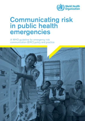 Communicating risk in public health emergencies