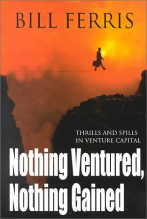 Nothing Ventured, Nothing Gained