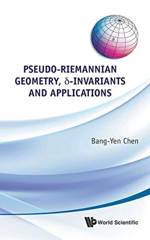 Pseudo-riemannian Geometry, Delta-invariants And Applications