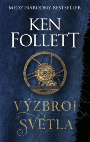 Výzbroj svetla - Ken Follett