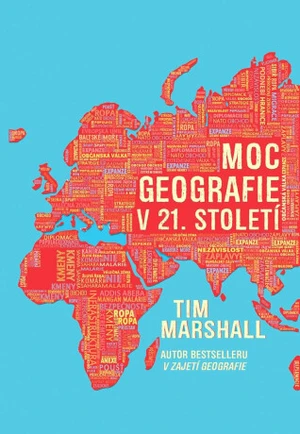 Moc geografie v 21. století - Tim Marshall