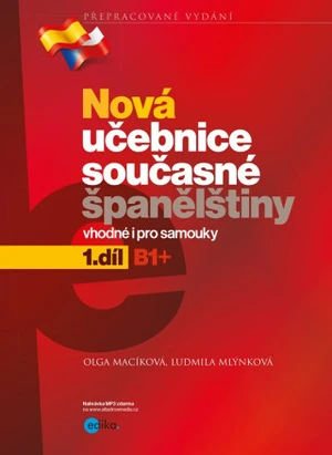 Nová učebnice současné španělštiny 1.díl - Ludmila Mlýnková, Olga Macíková